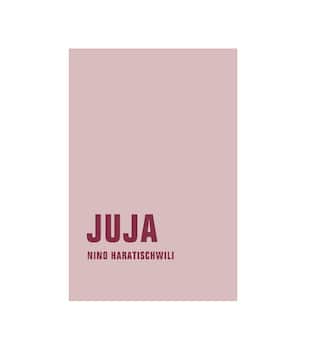 Nino Haratischwili Juja